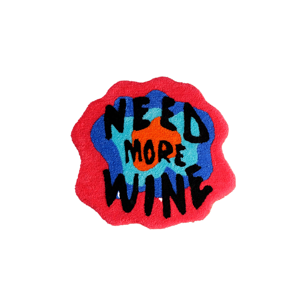 Tapis Tufté "Need More Wine"